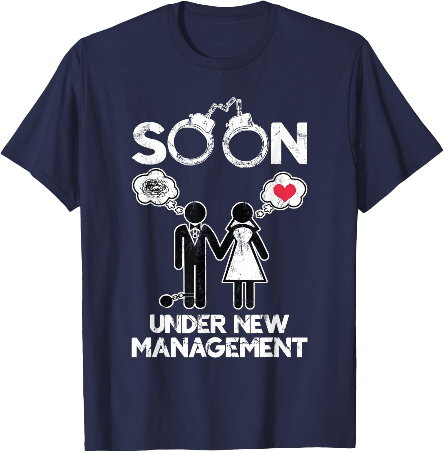 Soon Under New Management Bachelor Groom Bachelor Party T-Shirt - T-Shirt | Navy
