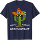 Nacho Average Accountant Funny Accountant Men and Women T-Shirt - T-Shirt | Navy