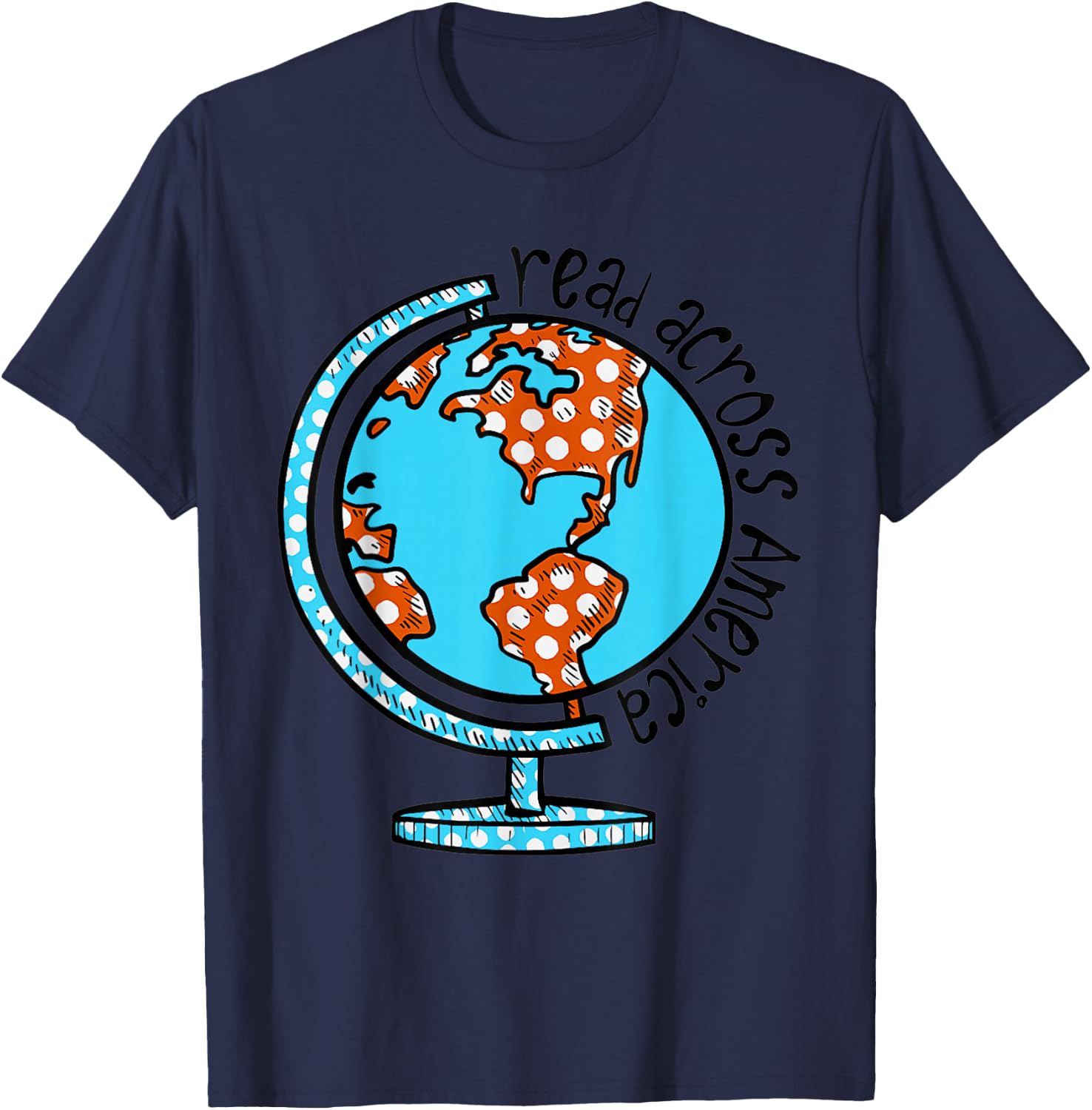 Reads Across That America Reading Lover Teacher Reader T-Shirt - T-Shirt | Navy