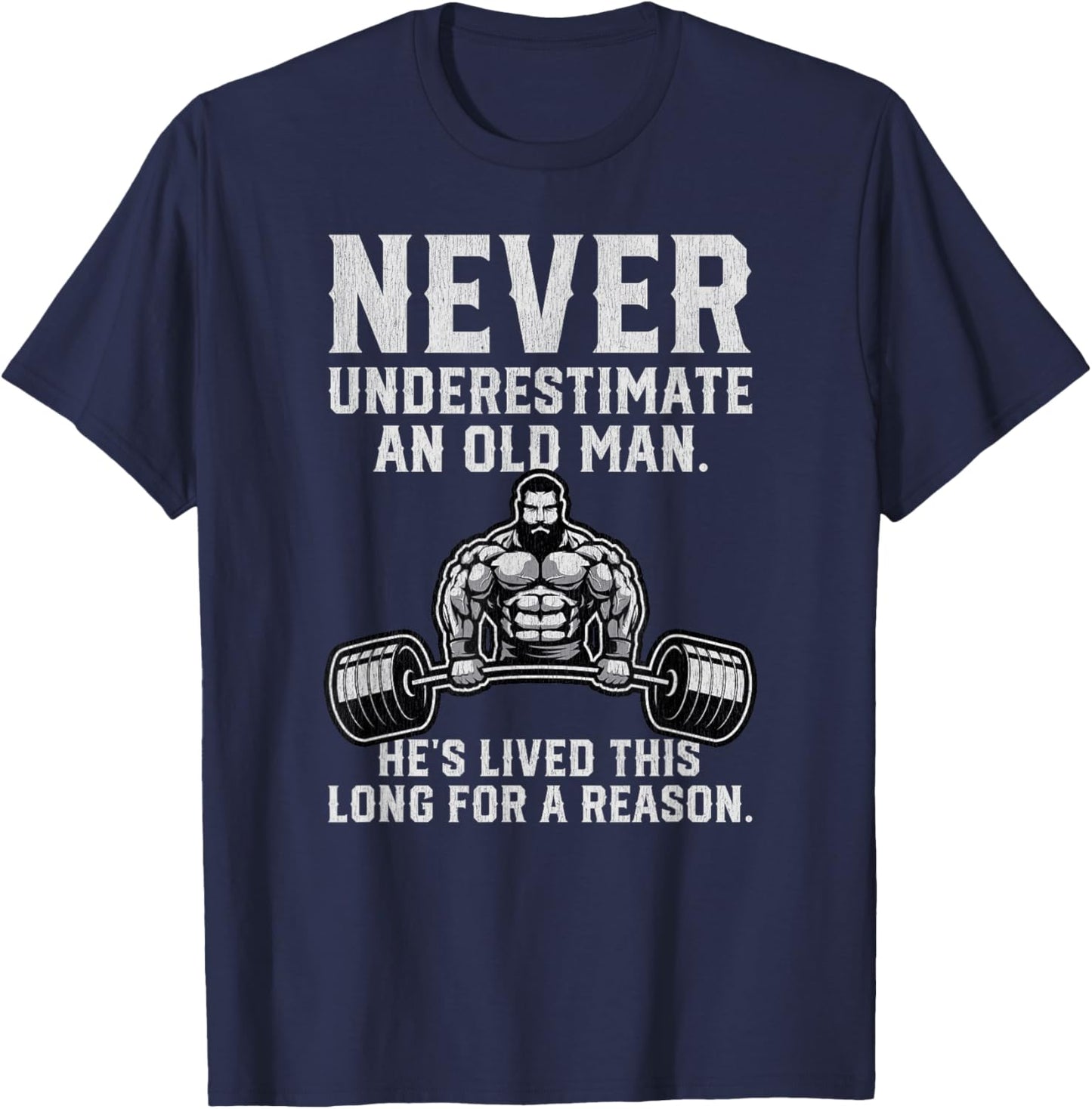 Never Underestimate An Old Man Gym T-Shirt - T-Shirt | Navy