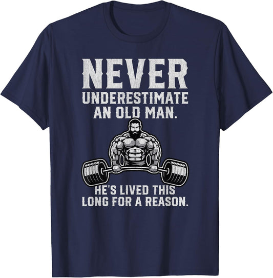 Never Underestimate An Old Man Gym T-Shirt - T-Shirt | Navy