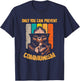Only You Can Prevent Communism Funny Camping Bear T-Shirt - T-Shirt | Navy