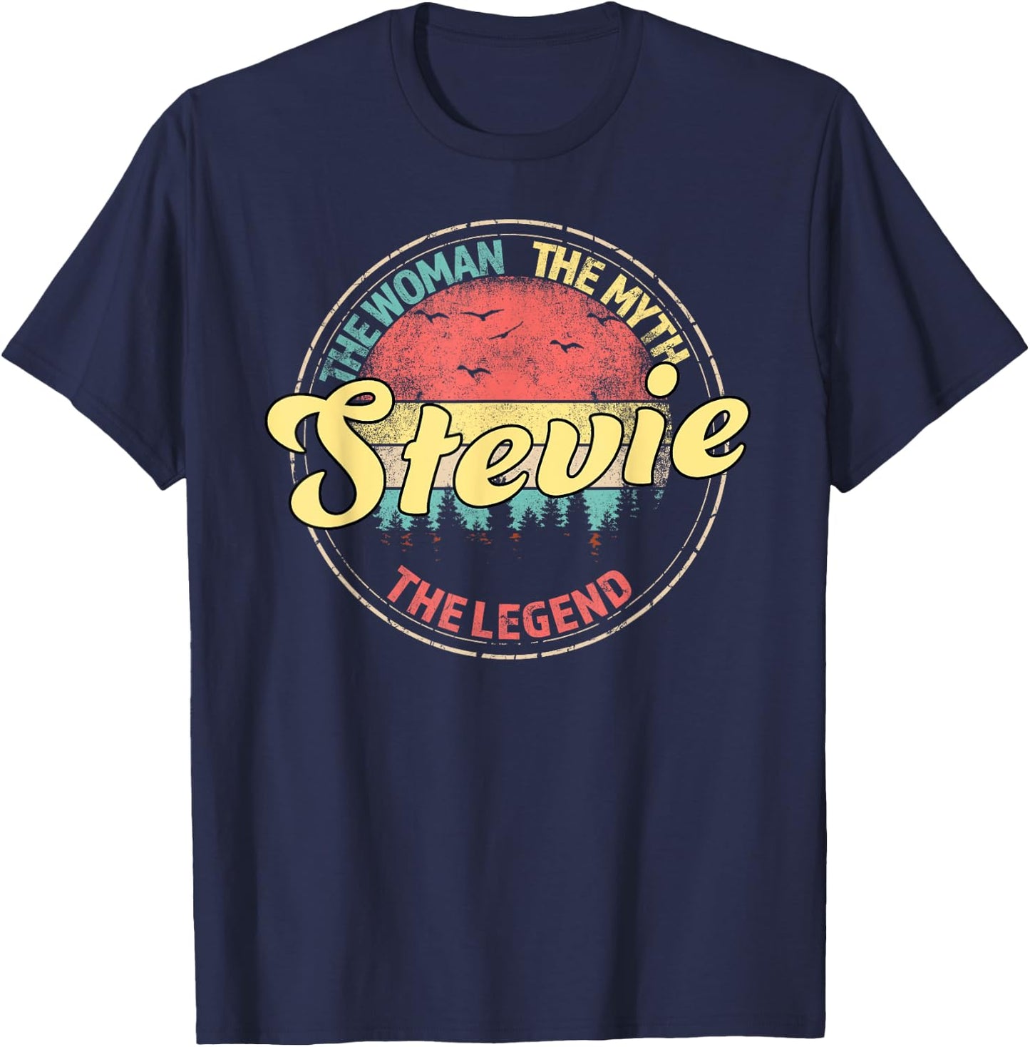Stevie The Woman The Myth The Legend Personalized Name T-Shirt - T-Shirt | Navy