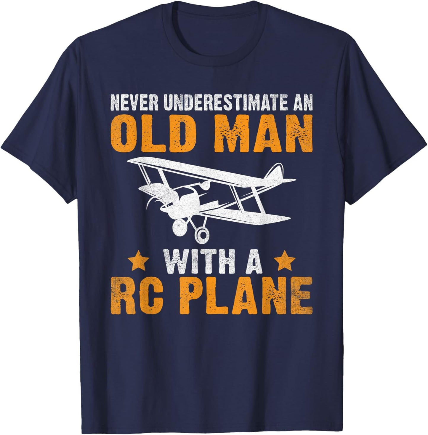 Never underestimate an old Man with a RC Plane T-Shirt - T-Shirt | Navy