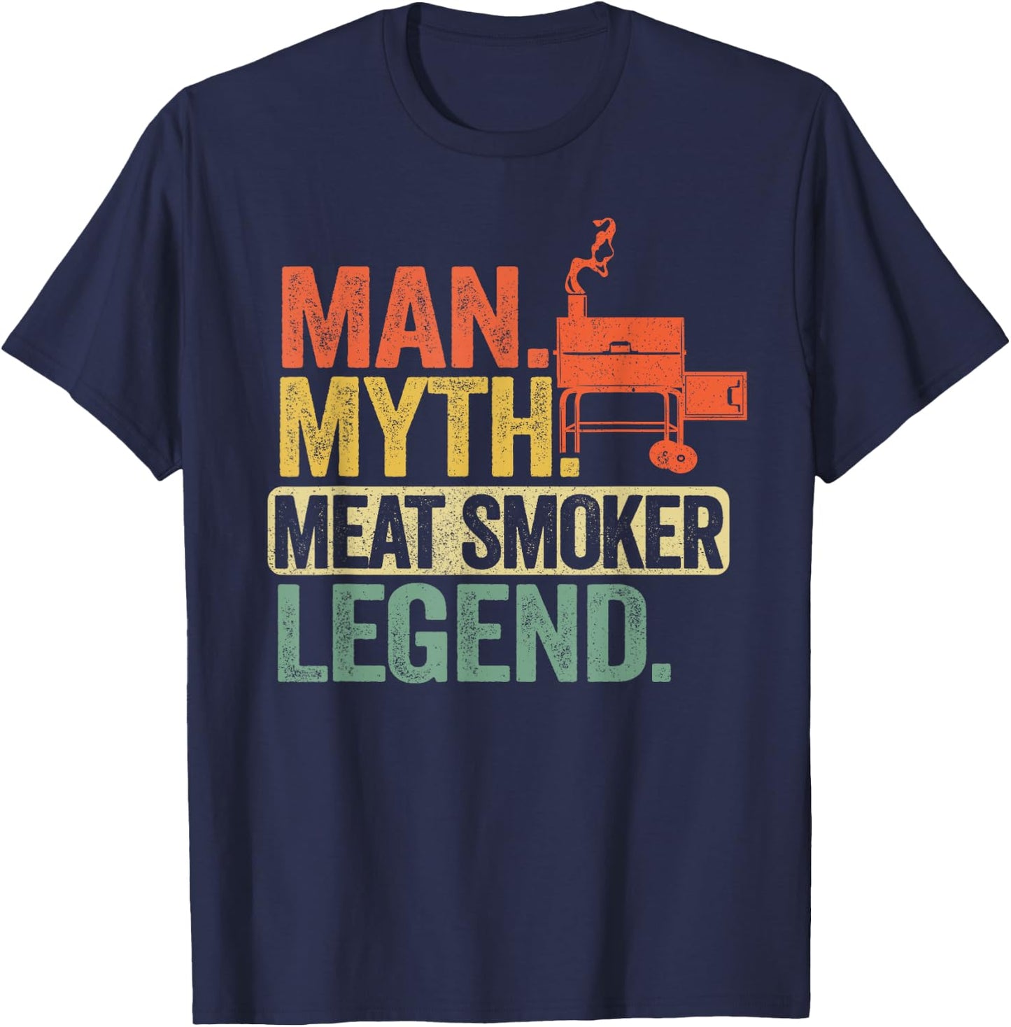 Man Myth Meat Smoker Legend Dad Grillfather BBQ Meat Smoking T-Shirt - T-Shirt | Navy