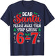 Dear Santa 67 Funny Christmas Six Seven 6-7 Men Women T-Shirt - T-Shirt | Navy