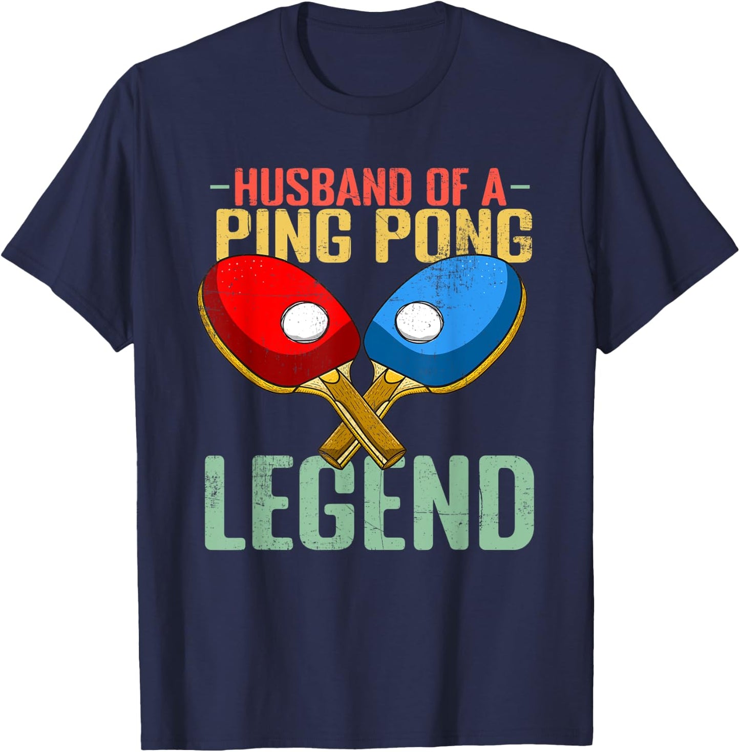 Husband Of A Ping Pong Legend T-Shirt - T-Shirt | Navy