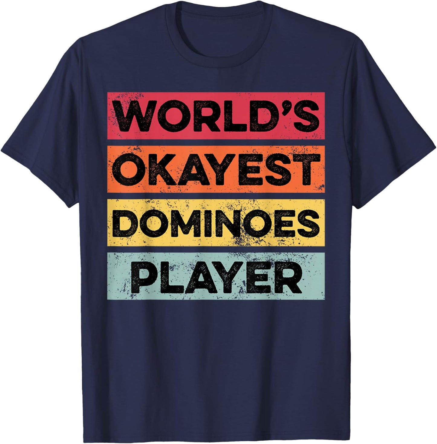Okayest Dominoes Player Funny Dominoes Boys Girls Women T-Shirt - T-Shirt | Navy