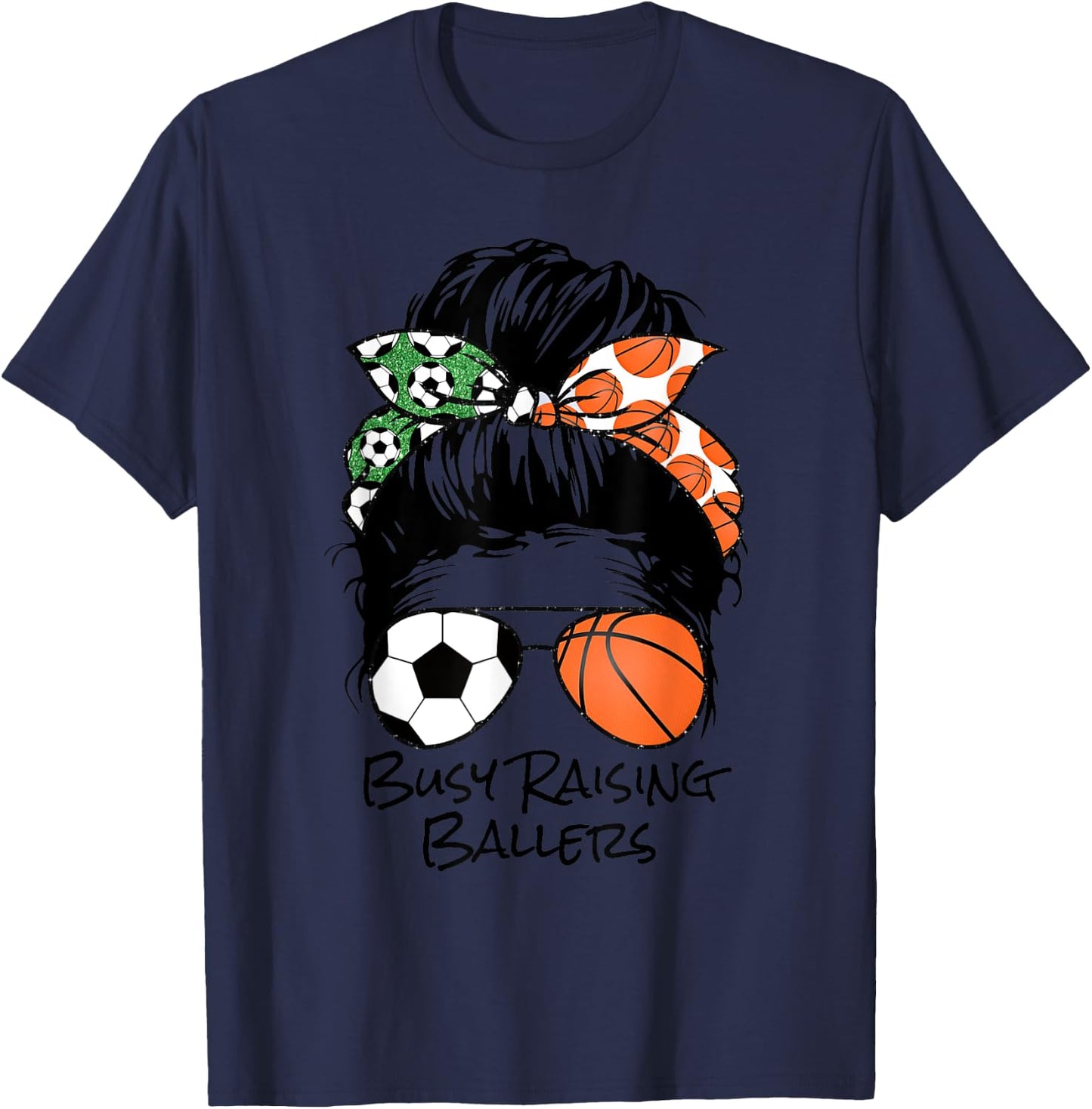 Busy Raising Ballers messy bun women's basketball soccer mom T-Shirt - T-Shirt | Navy