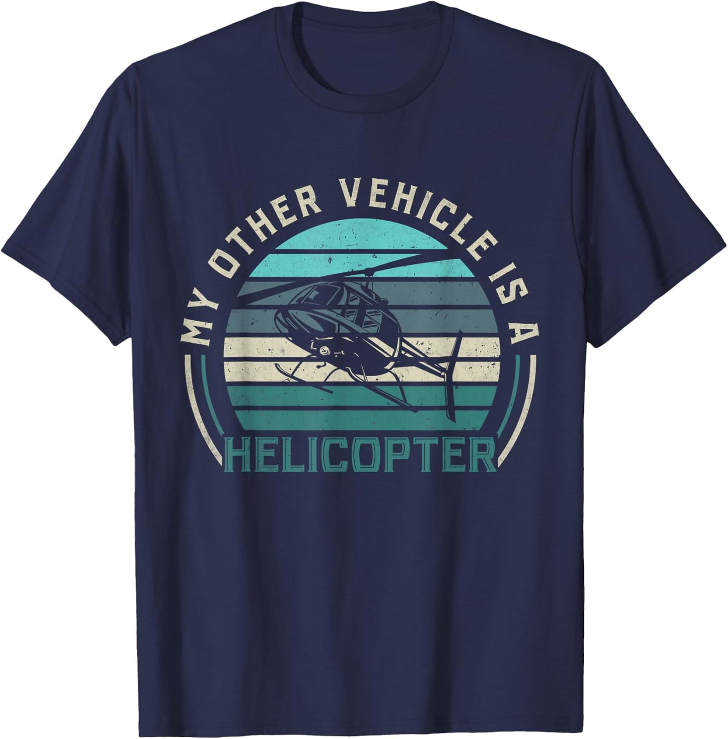 My Other Vehicle is A Helicopter | Funny Helicopter Pilots T-Shirt - T-Shirt | Navy