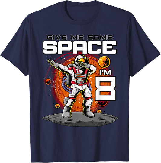 8th Birthday Astronaut Give Me Some Space I'm 8 Years Old T-Shirt - T-Shirt | Navy