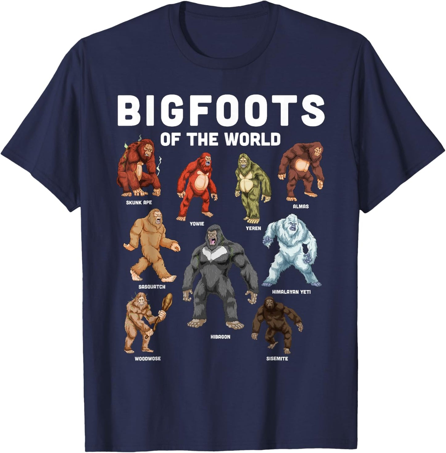 Bigfoot Shirt Bigfoots Of The World Cryptid Cryptozoology T-Shirt - T-Shirt | Navy