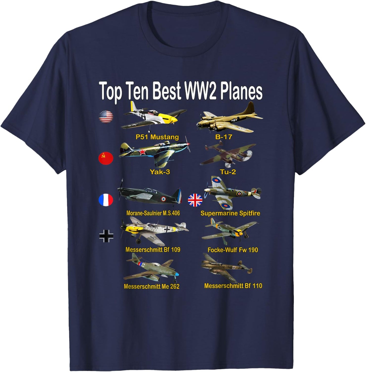 Ten Best WW2 Military Aircraft Fighters & Bombers Model T-Shirt - T-Shirt | Navy