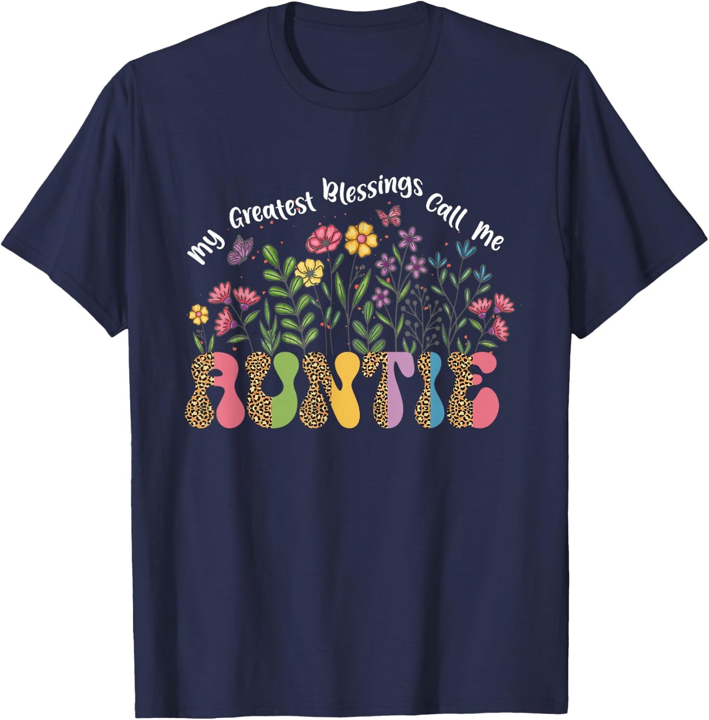 My Greatest Blessing Calls Me Auntie wildflower Mothers Day T-Shirt - T-Shirt | Navy