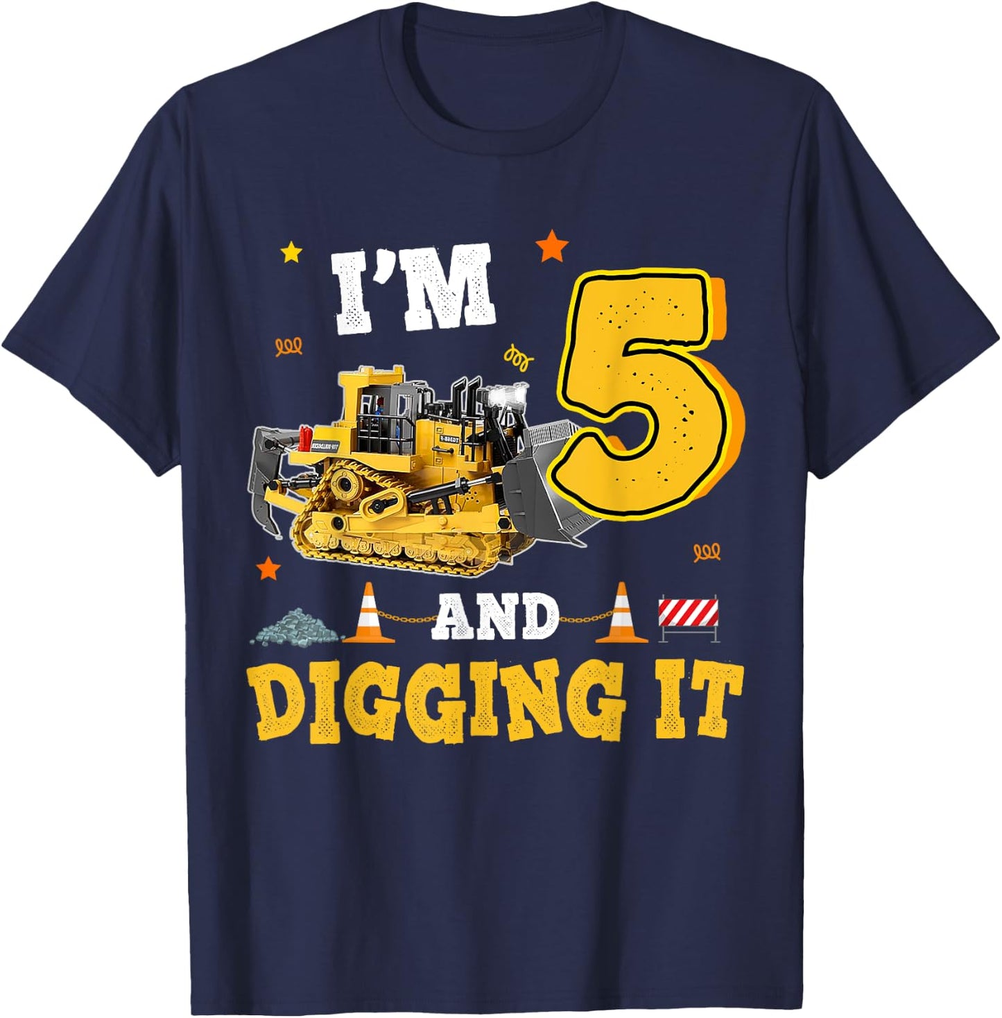 5th Birthday Construction Bulldozer 5yr I'm 5 And Digging It T-Shirt - T-Shirt | Navy