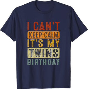 YESWEAR I Can't Keep Calm It's My Twins Birthday Cute Twin Mom Bday T-Shirt - T-Shirt | Navy