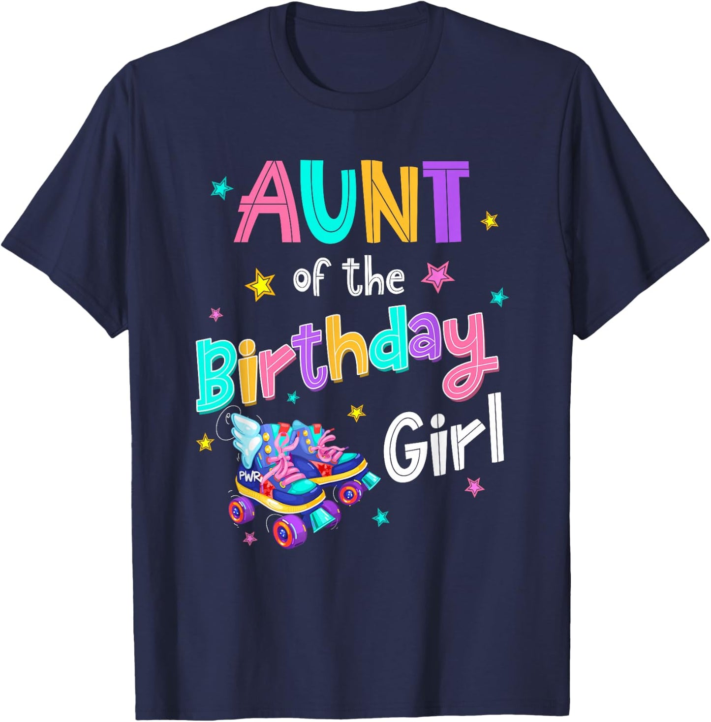 Aunt of the Birthday Girl Rolling Skate Bday Family Party T-Shirt - T-Shirt | Navy