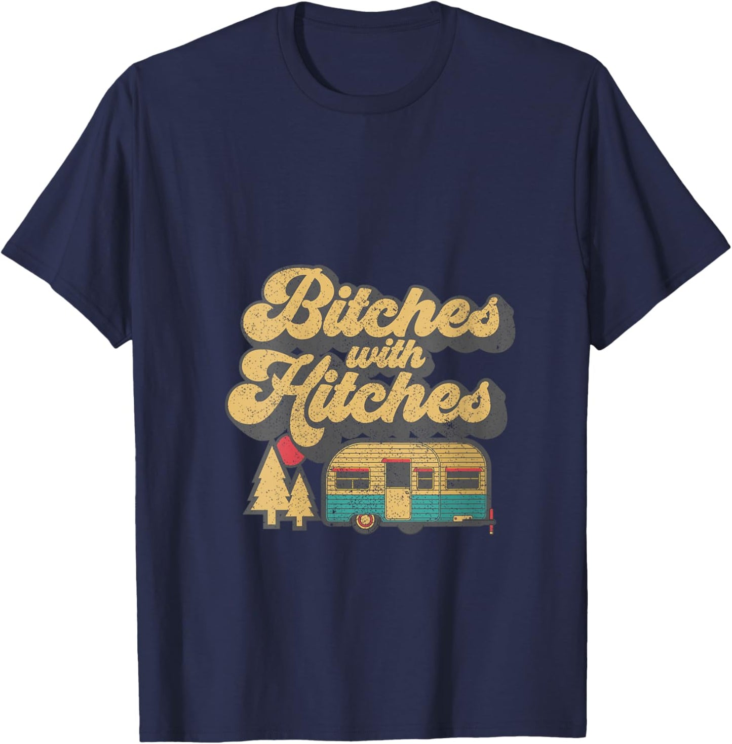 Bitches With Hitches Funny Retro Camping RV Camper Gift V-Neck T-Shirt - T-Shirt | Navy