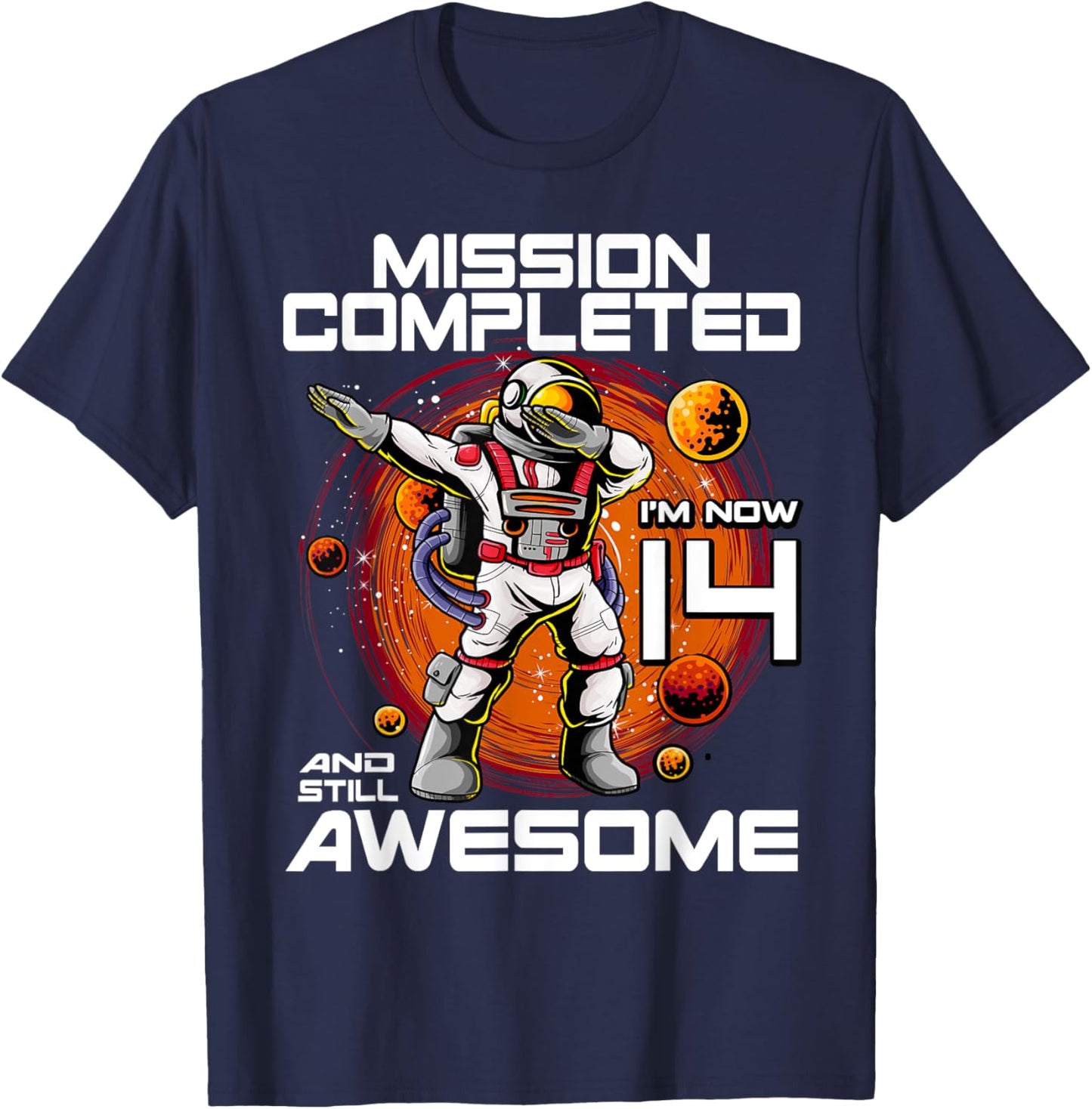 14th Birthday Astronaut 14 Years Old Outer Space Birthday T-Shirt - T-Shirt | Navy