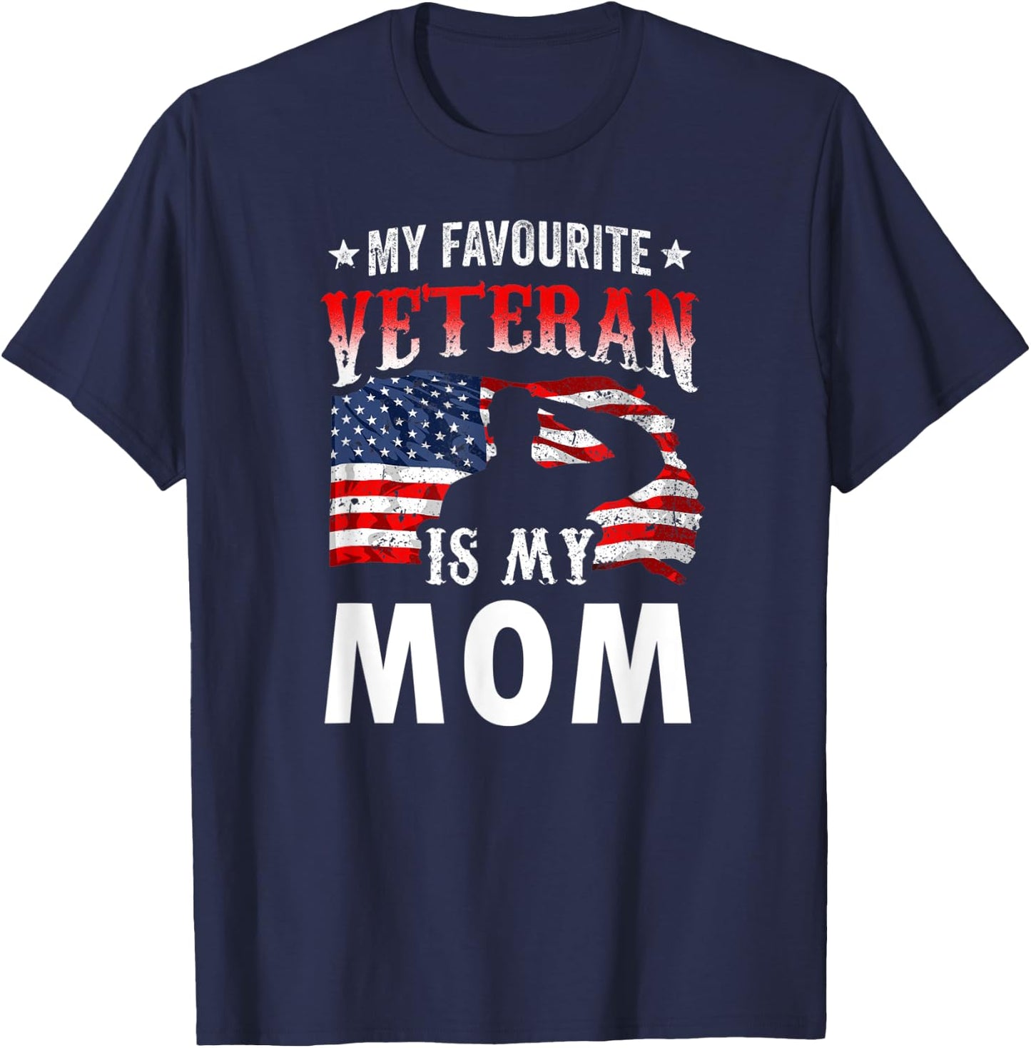 My Favorite Veteran Is My Mom Family Veteran's Day Veterans T-Shirt - T-Shirt | Navy