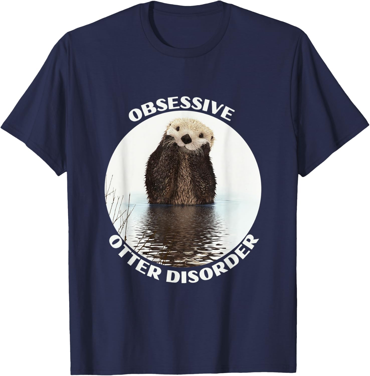 Obsessive otter disorder T-Shirt - T-Shirt | Navy