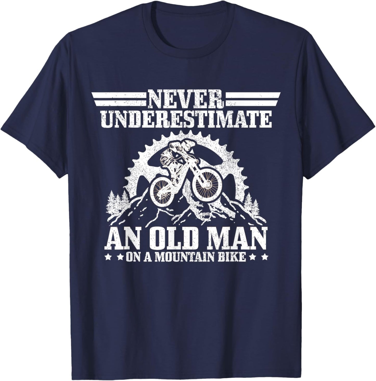 Never Underestimate An Old Man With A Mountain Bike MTB Gift T-Shirt - T-Shirt | Navy