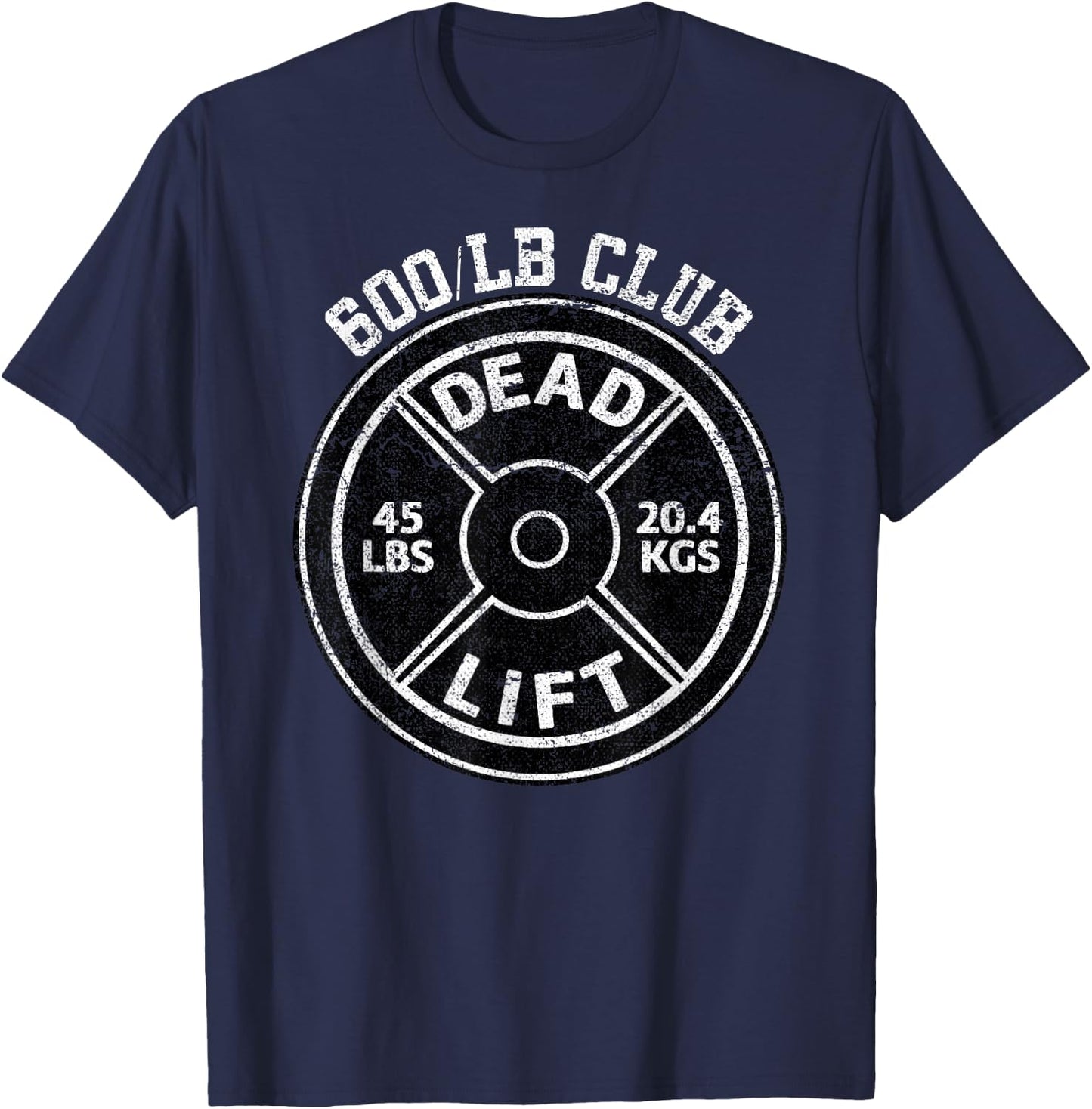 600 Lbs Pound Dead Lift Club Gym Weightlifting Powerlift T-Shirt - T-Shirt | Navy