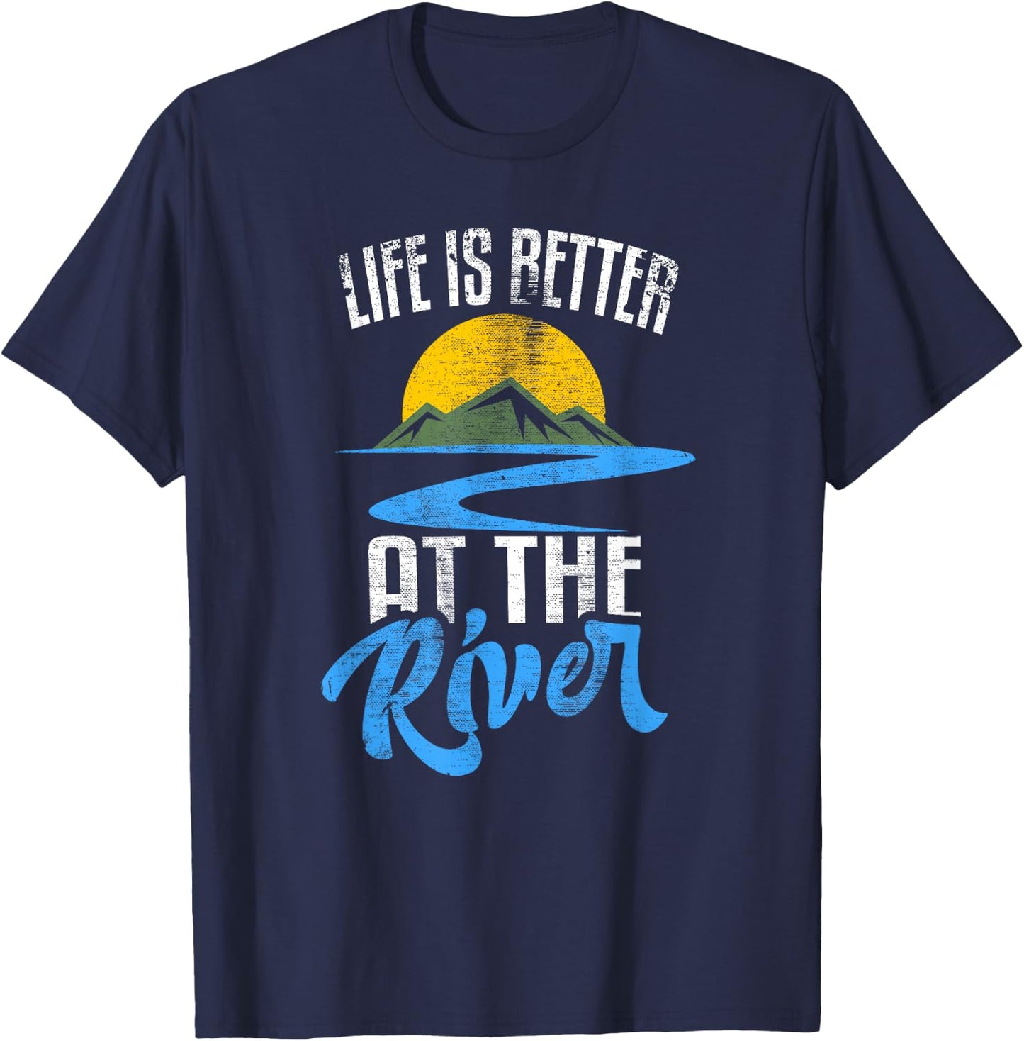 Life is Better at The River Nature Lover Camping Gift Small T-Shirt - T-Shirt | Navy