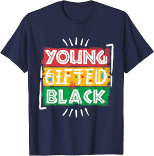 Young Gifted Black I Am Black History Black History Month T-Shirt - T-Shirt | Navy