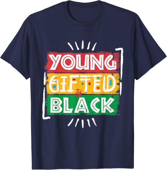 Young Gifted Black I Am Black History Black History Month T-Shirt - T-Shirt | Navy