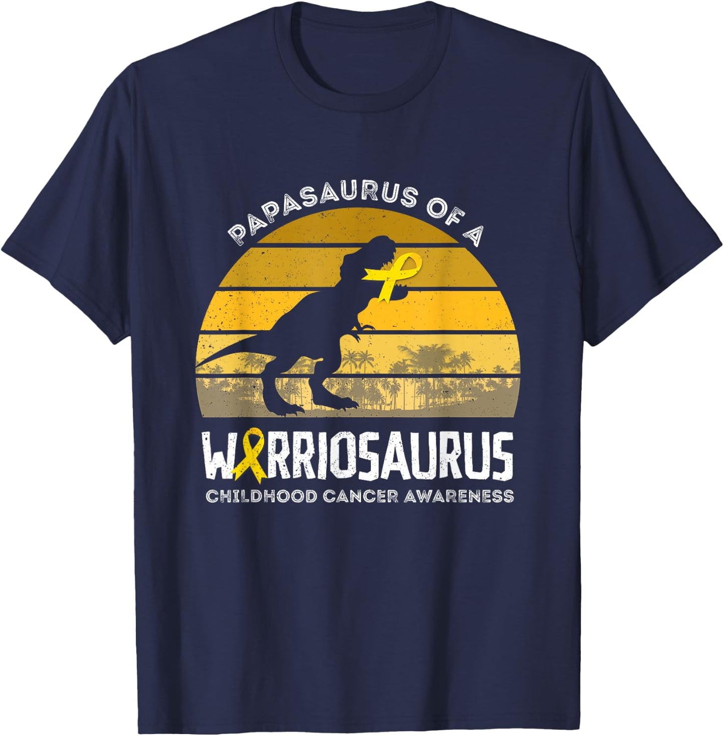 Papasaurus Papa Of A Warrior Childhood Cancer Warrior T-Shirt - T-Shirt | Navy