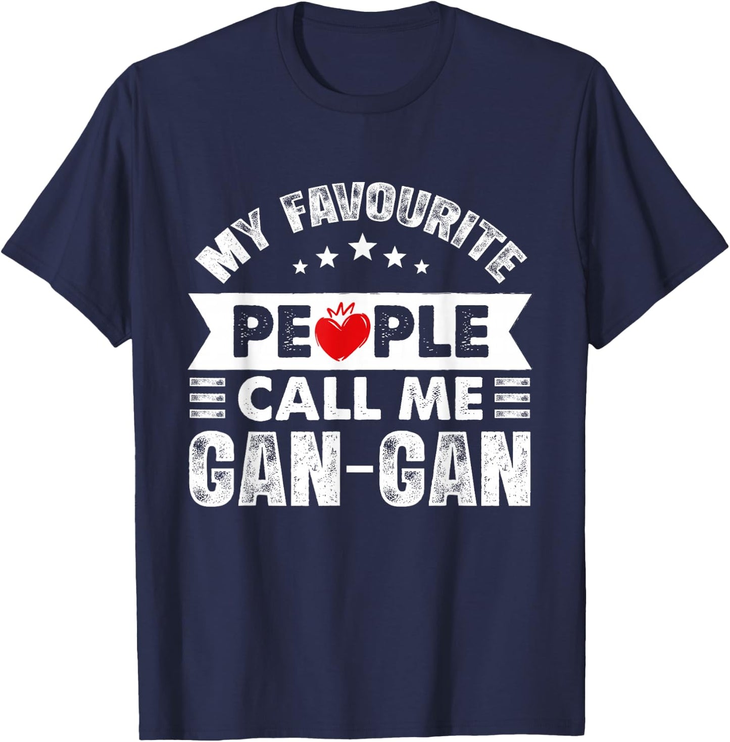 My Favourite People Call Me Gan-Gan Cute Grandma T-Shirt - T-Shirt | Navy