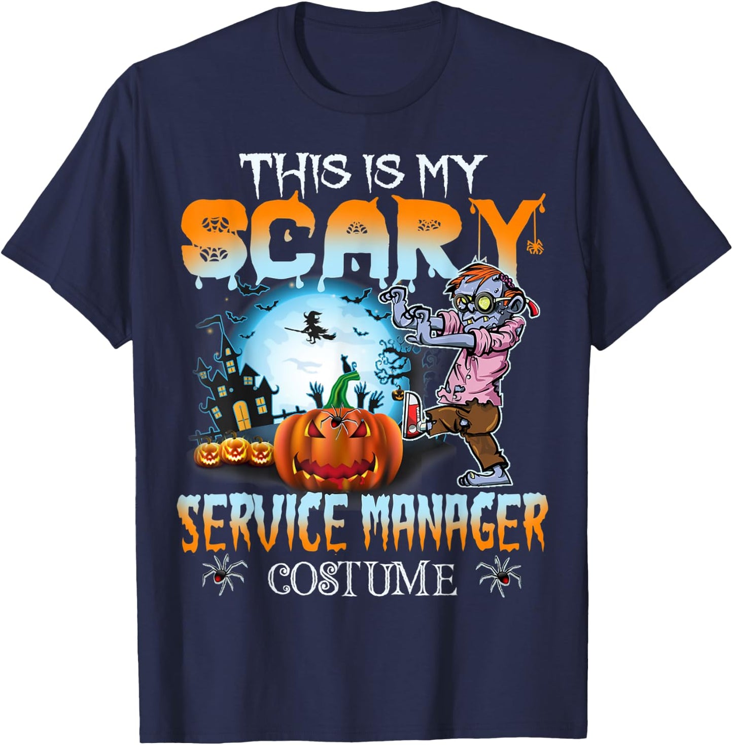 This Is My Scary Service Manager Costume Pumpkin Halloween T-Shirt - T-Shirt | Navy