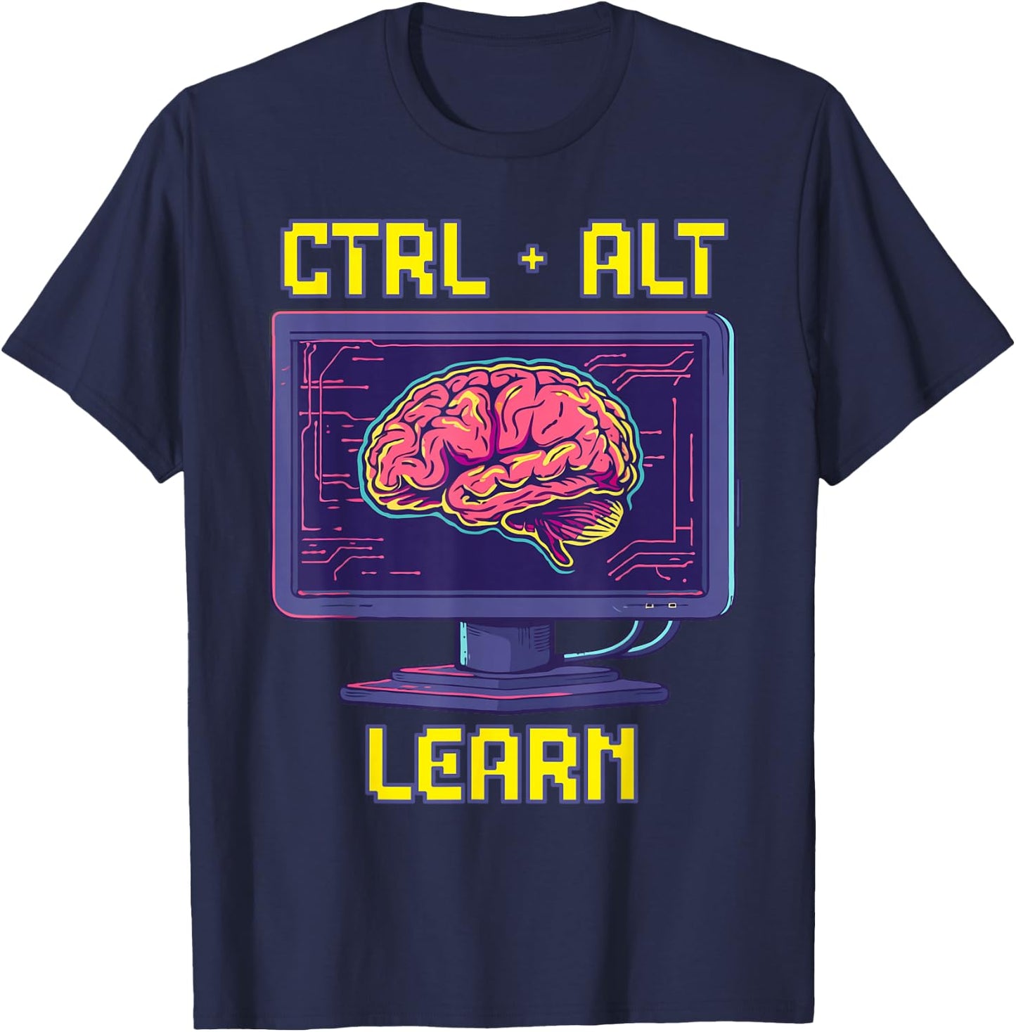 Computer Science Teacher Back To School Code Ctrl Alt Learn T-Shirt - T-Shirt | Navy