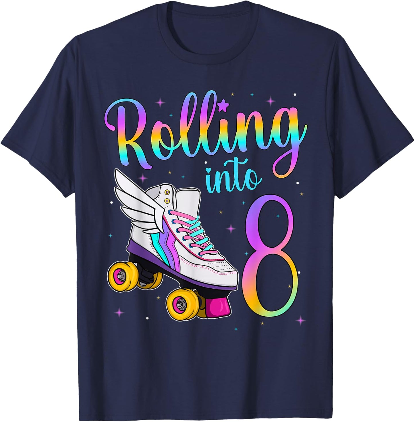 Rolling Into 8 Years. Lets Roll I'm Turning 8 Roller Skates T-Shirt - T-Shirt | Navy