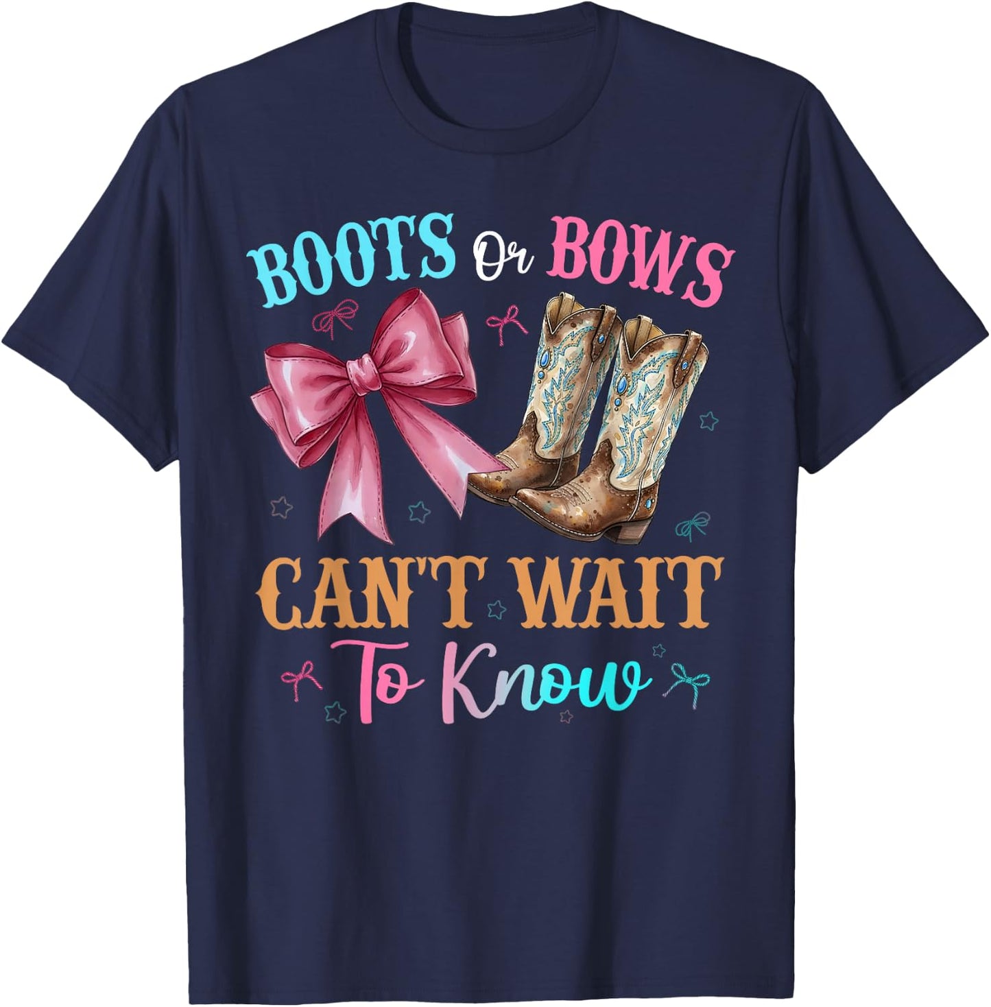 Boots or Bows Can't Wait to Know Funny Western Gender Reveal T-Shirt - T-Shirt | Navy