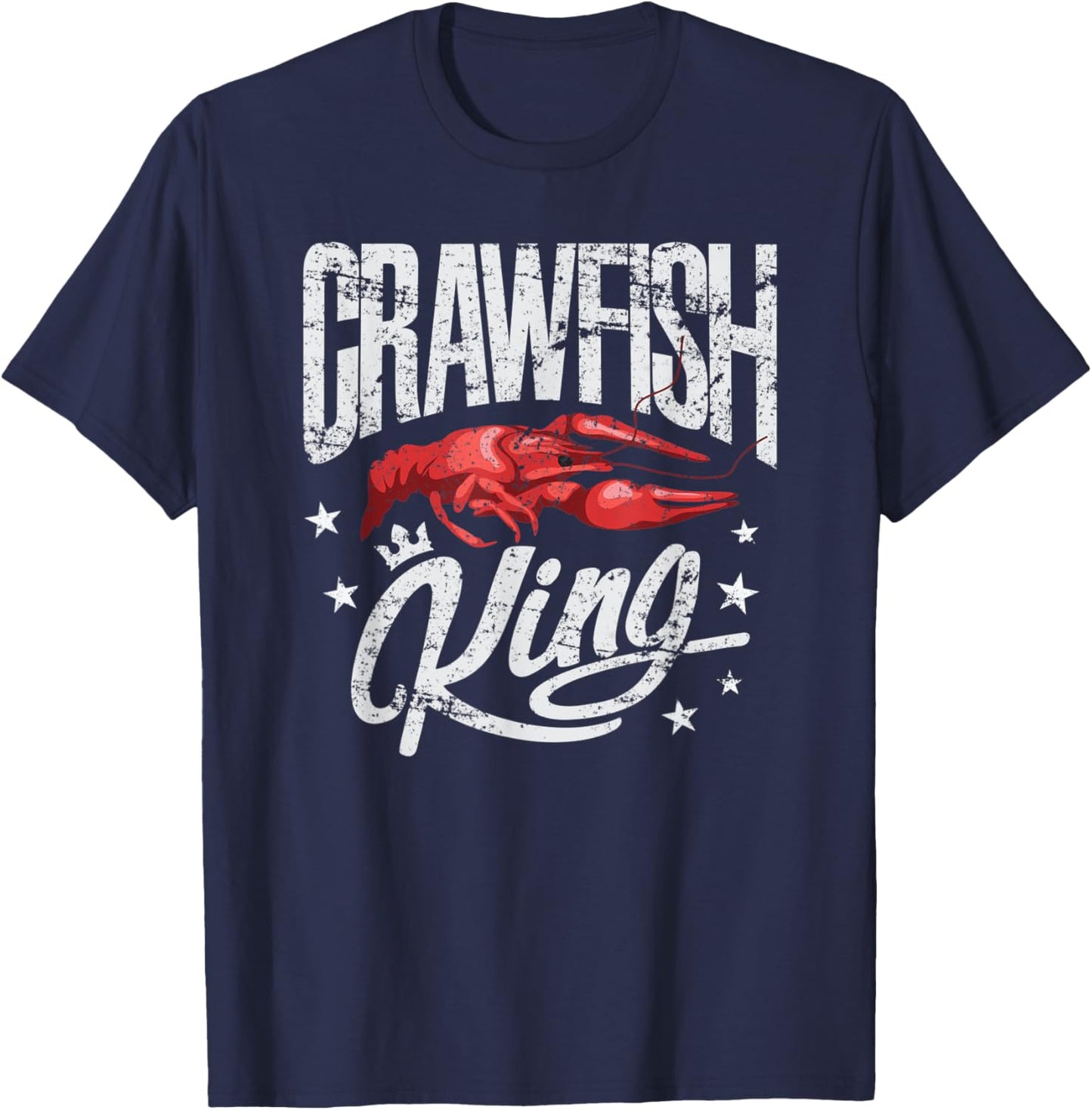 Crawfish King Shirt Funny Cajun Boil Party Festival T-Shirt - T-Shirt | Navy