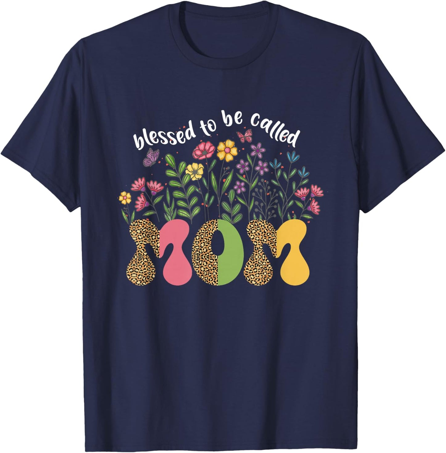 Blessed to Be Called Mom Floral Wildflower Mothers Day T-Shirt - T-Shirt | Navy