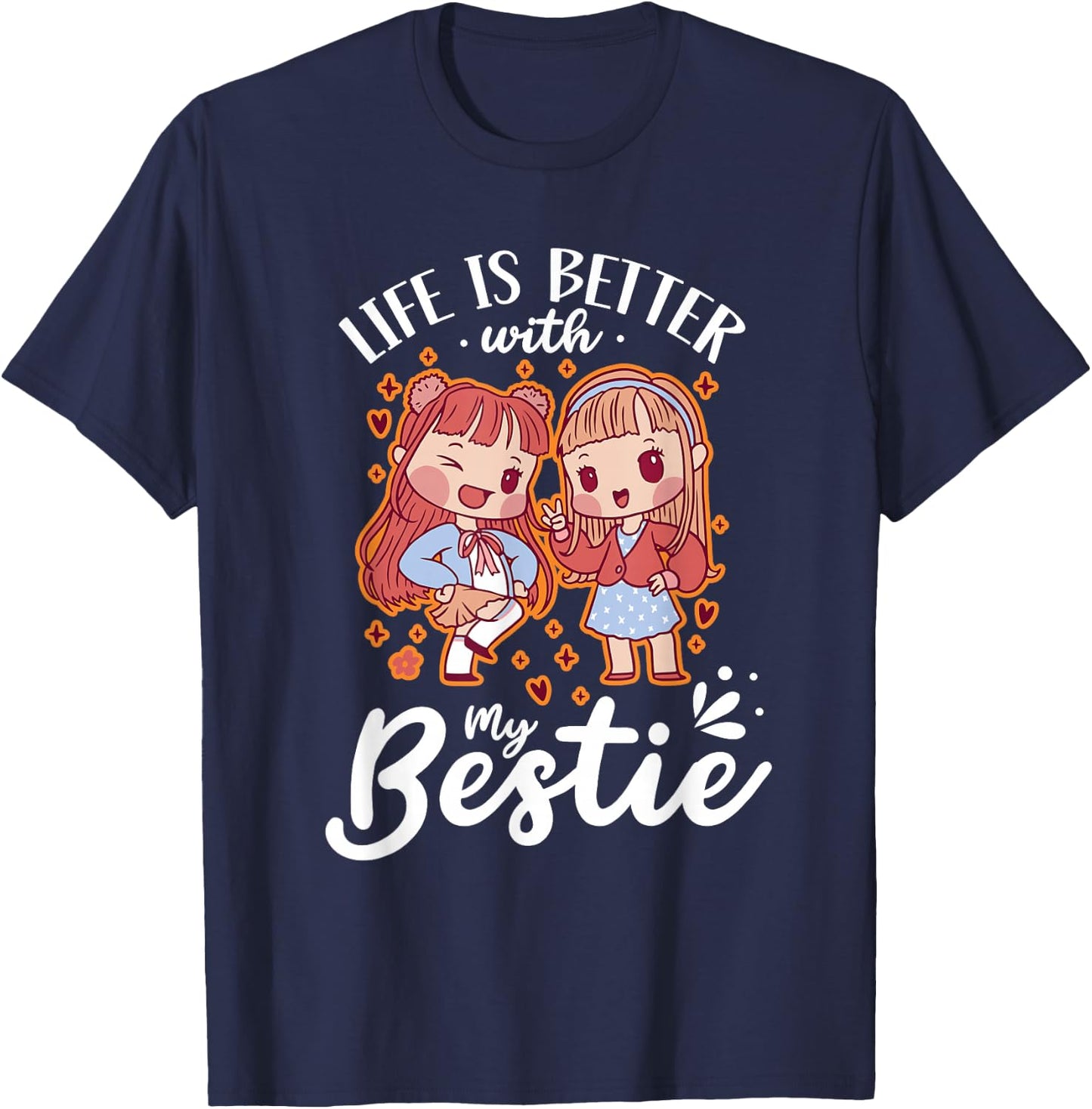 Life Is Better With My Bestie Best Friend Cute Besties T-Shirt - T-Shirt | Navy