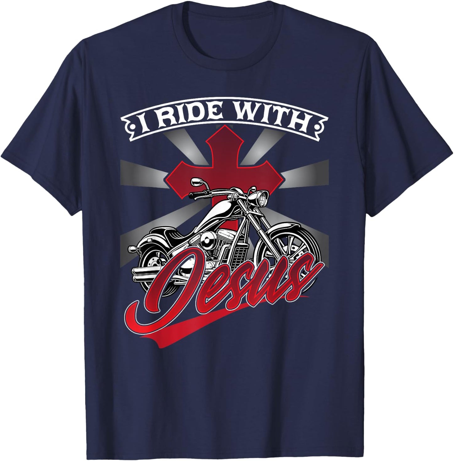 Motorcycle Biker Motorbike Rider I Ride With Jesus T-Shirt - T-Shirt | Navy