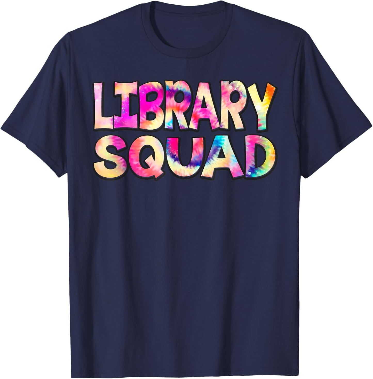 Library Squad Tie Dye Back to School Teacher Student Men Women Kids T-Shirt - T-Shirt | Navy
