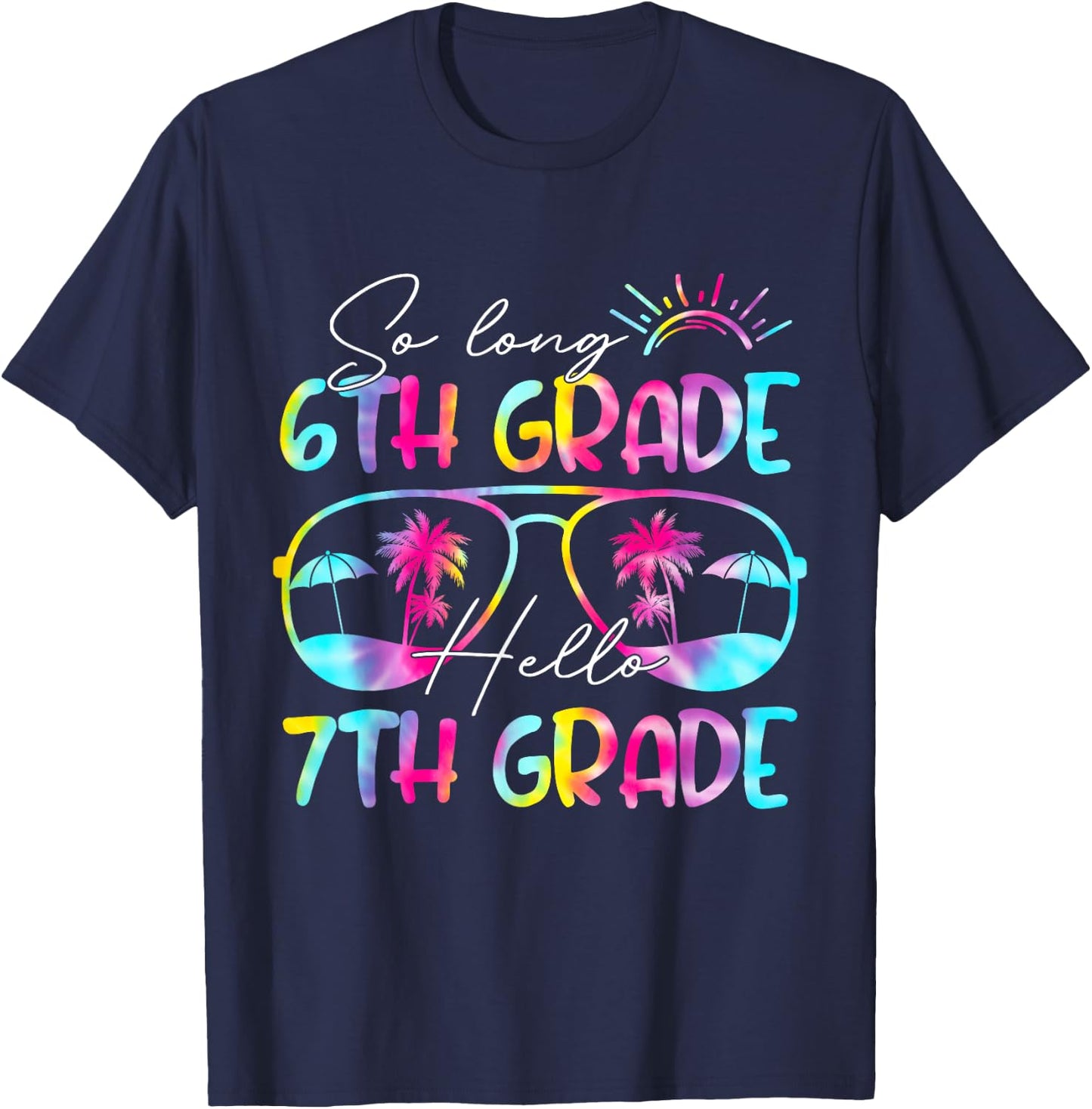 Tie Dye So Long 6th Grade Hello 7th Grade Teacher Kids T-Shirt - T-Shirt | Navy
