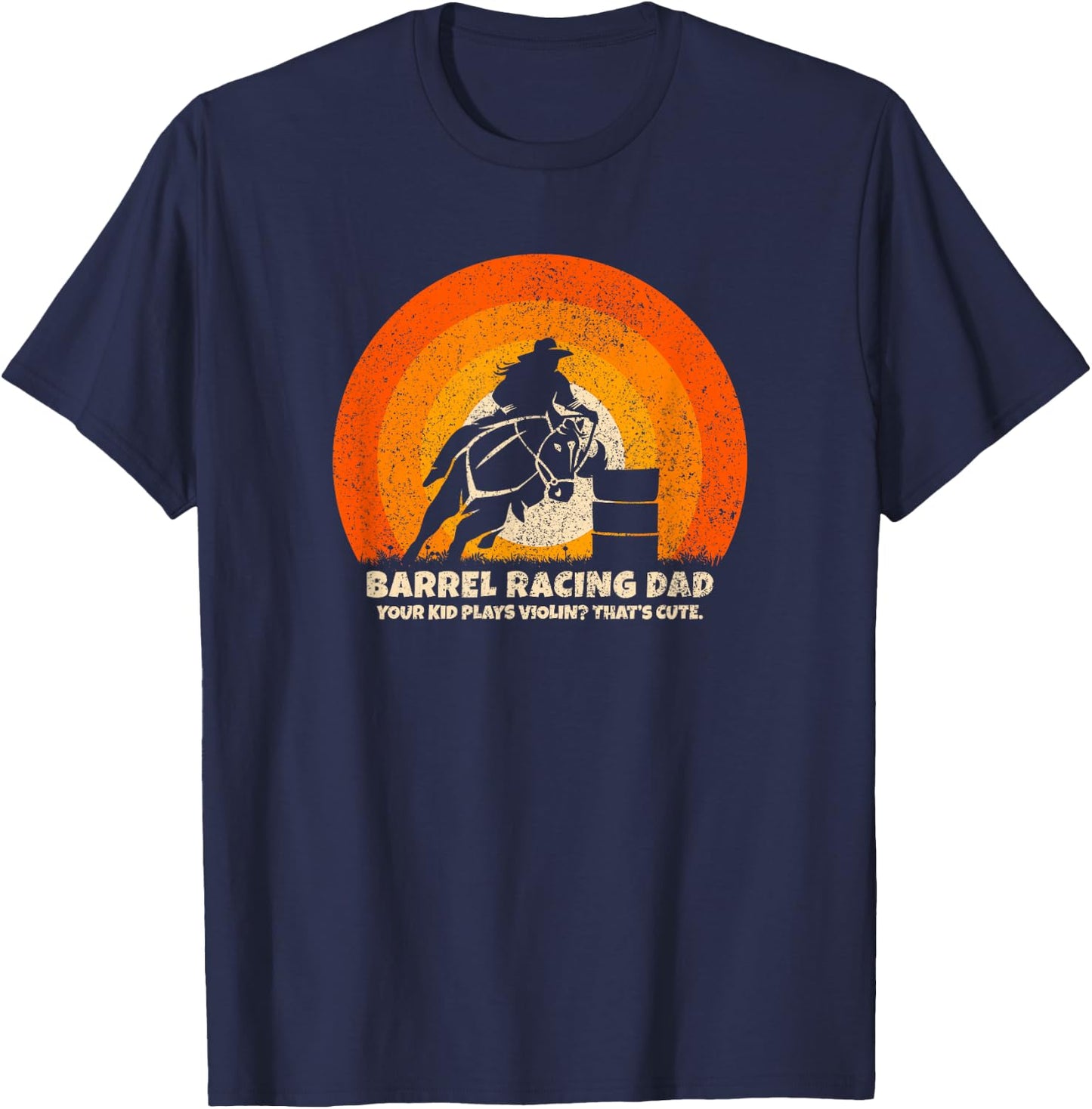 Barrel Racer Dad for Rodeo Barrel Racing T-Shirt - T-Shirt | Navy