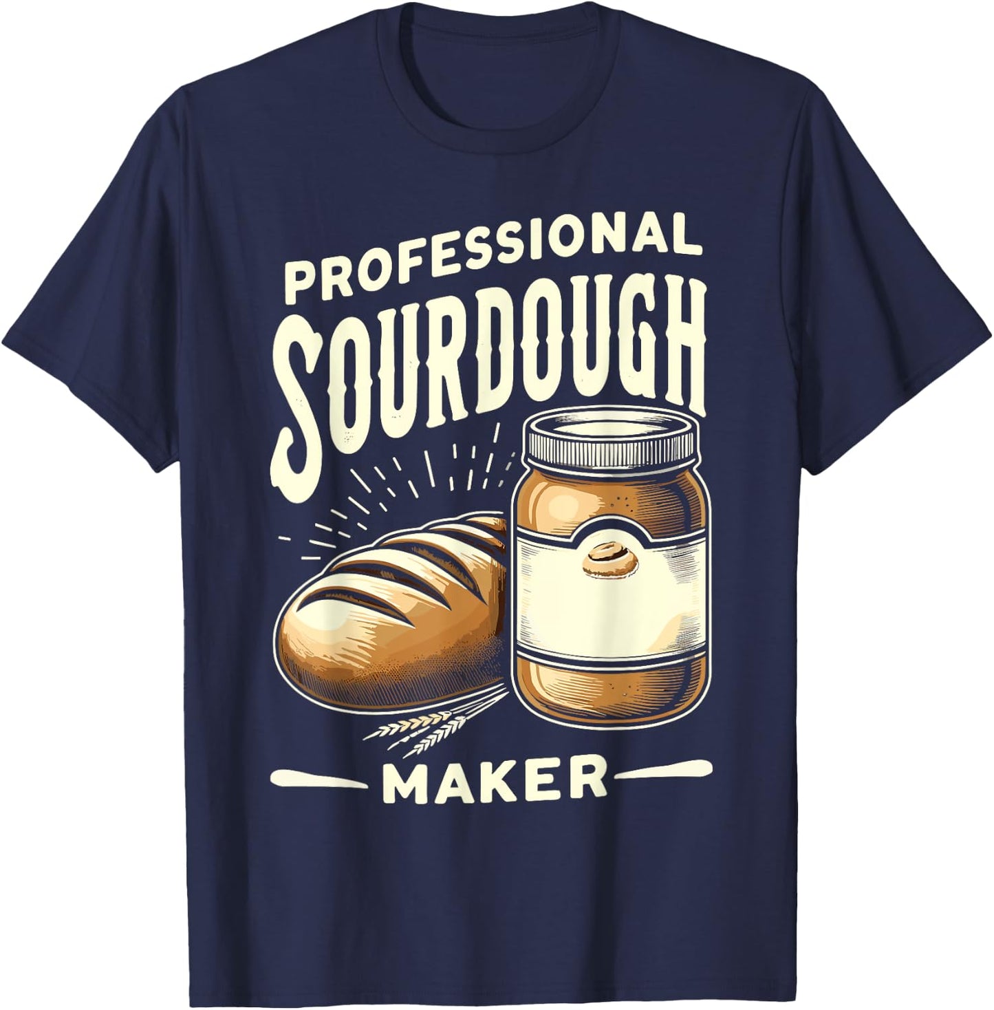 Bread Baking Sourdough Funny T-Shirt - T-Shirt | Navy