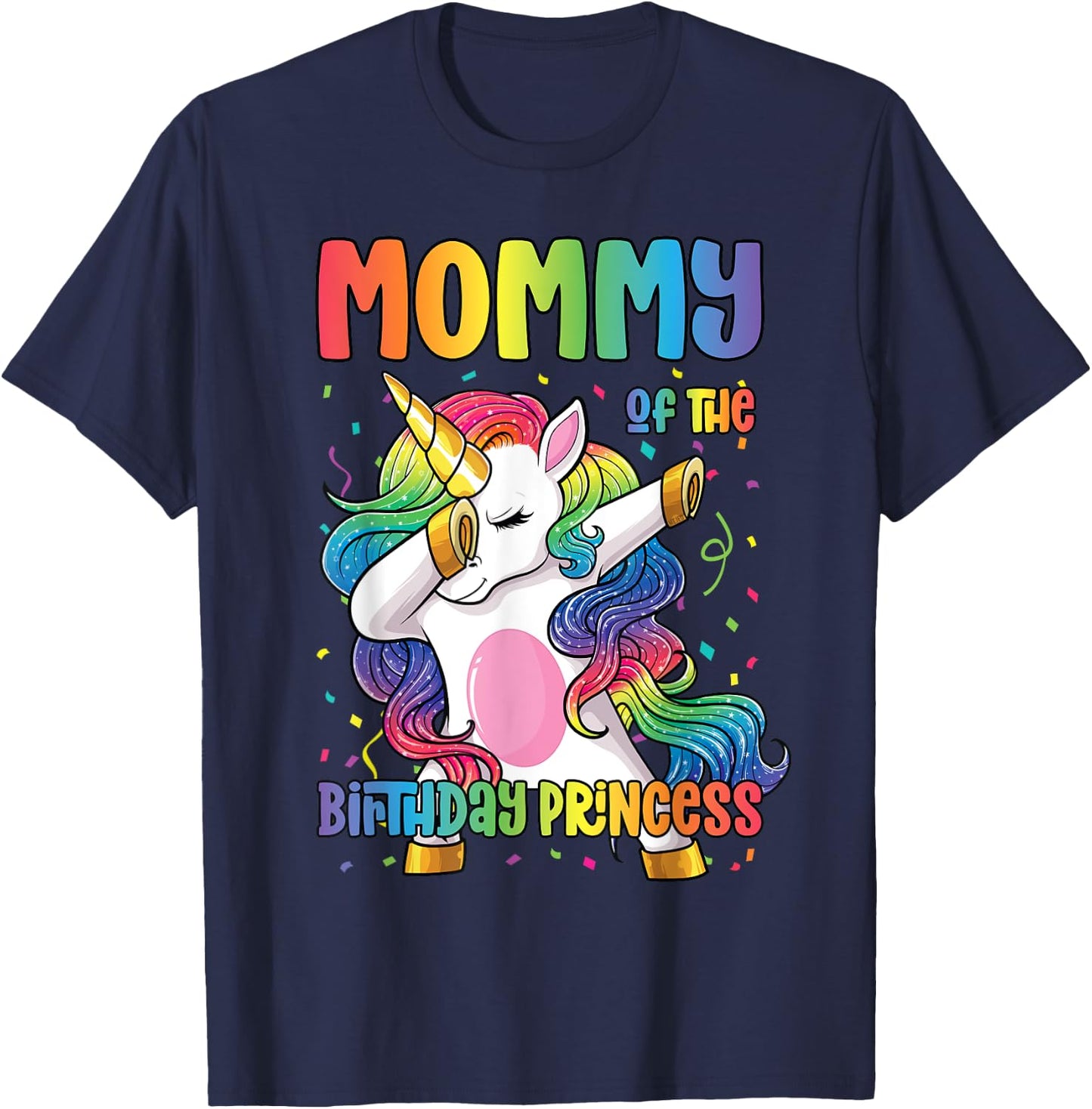 Mommy of the Birthday Princess Girl Dabbing Unicorn Mom T-Shirt - T-Shirt | Navy