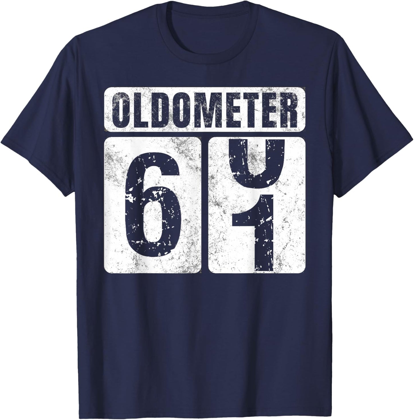 Oldometer 61 Shirt Vintage Funny 61st Birthday Gift T-Shirt - T-Shirt | Navy