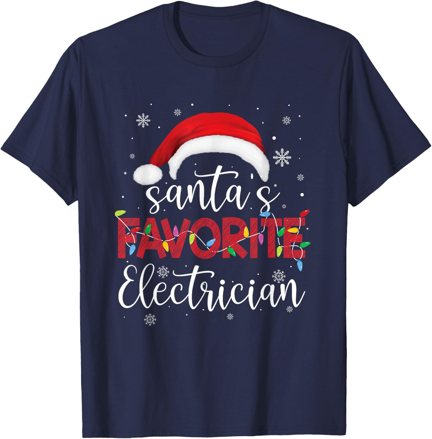 Ugly Sweater Christmas Santa's Favorite Electrician Xmas T-Shirt - T-Shirt | Navy