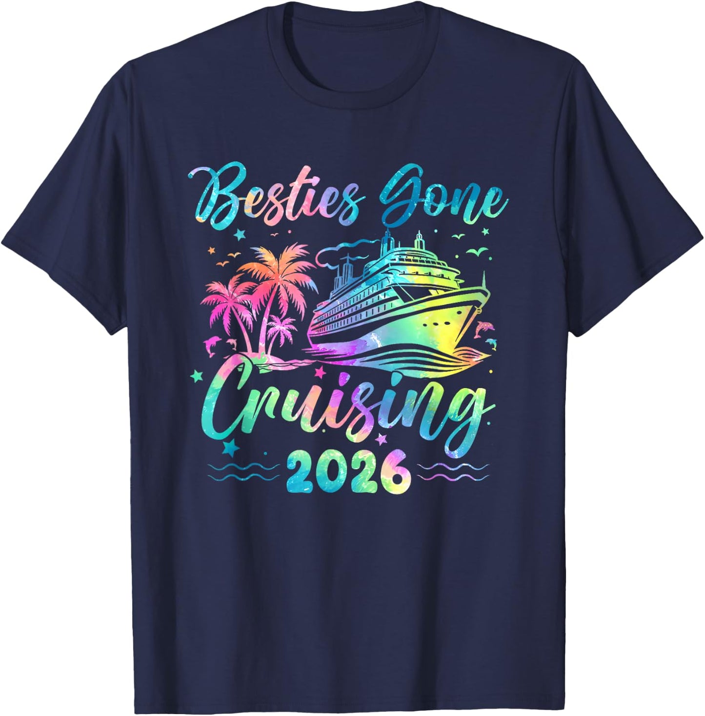 Besties Gone Cruising 2026 Girls Matching Women Cruise T-Shirt - T-Shirt | Navy