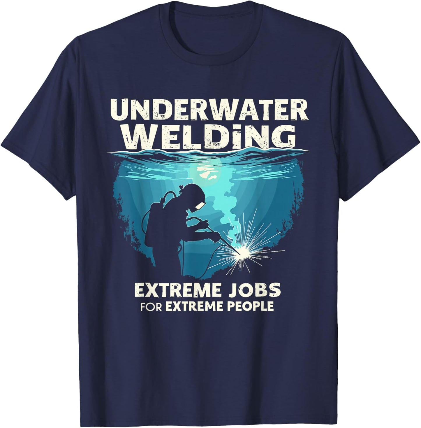 Deep Sea Welding Sea Welder Professional Diver T-Shirt - T-Shirt | Navy