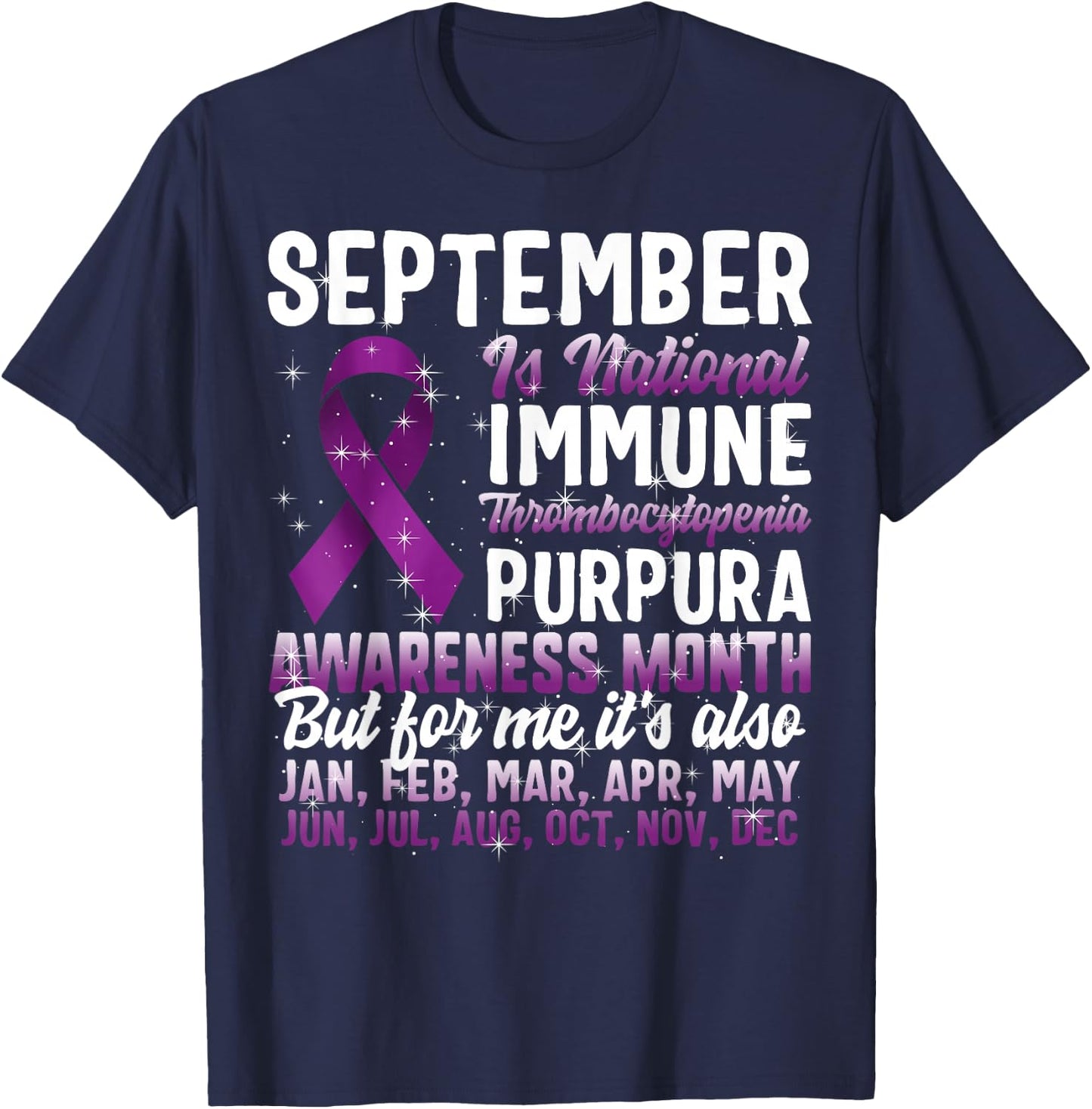 September National ITP Awareness Month Auto-Immune Purpura T-Shirt - T-Shirt | Navy